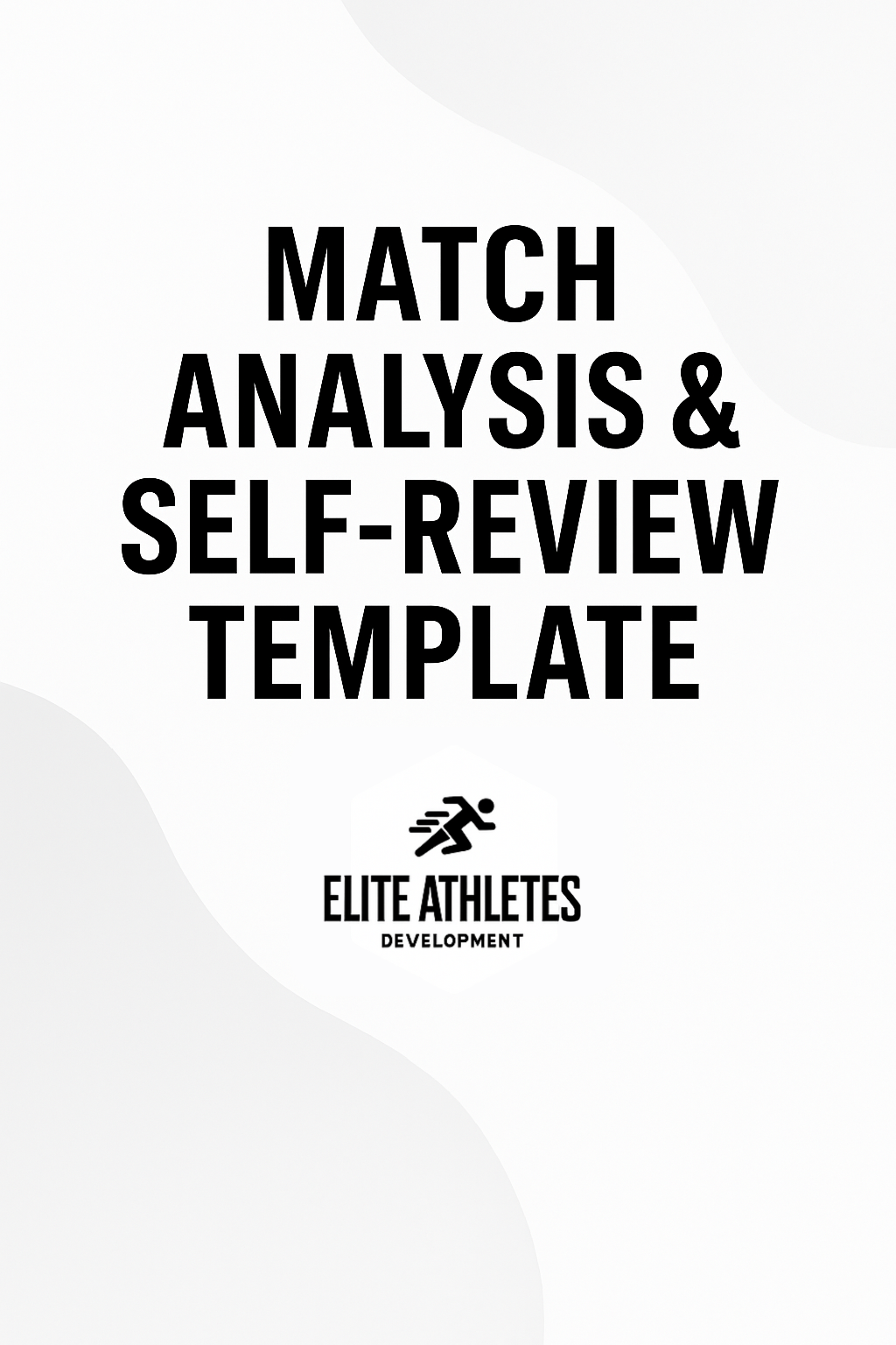 Match Analysis & Self-Review Template
