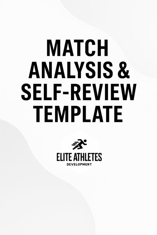 Match Analysis & Self-Review Template